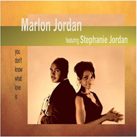 Jordan, Marlon - You Don't Know What Love Is