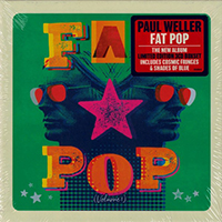 Paul Weller - Fat Pop (Volume 1) [Deluxe Edition] CD1