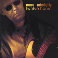 Mindelis, Nuno - Twelve Hours