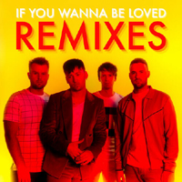 Picture This - If You Wanna Be Loved (Remixes Single)