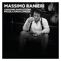 Ranieri, Massimo - Canzone napoletana - Piccola enciclopedia (6 CD Box-set) [CD 6]