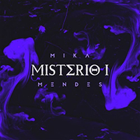 Mendes, Mika - Misterio 1