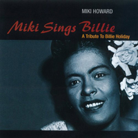 Miki Howard - Miki Sings Billie (A Tribute To Billie Holiday) (Feat.)