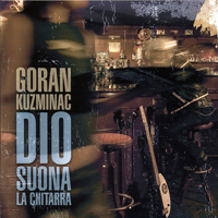 Kuzminac, Goran - Dio suona la chitarra