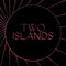 2017 Two Islands (Single)