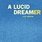 2021 A Lucid Dreamer (Live Version)