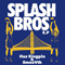 Hus Kingpin ~ Splash Brothers (Feat.)