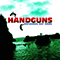 Handguns - Anywhere But Home