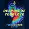 2019 Deep Inside Your Love (feat. Hym) (Single)