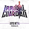 Immortal Guardian - Super Metal: Edition Z (EP)