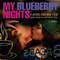 2007 My Blueberry Nights