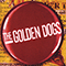 Golden Dogs - Everything In 3 Parts