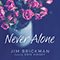 2020 Never Alone (Single)
