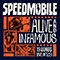 Speedmobile - Alive and Infamous