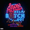 2018 Help A Bitch Out (Single)