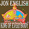 Jon English - King of Everybody