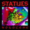 Statues (SWE) - Holocene