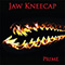 Jaw Kneecap - Prime