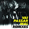 Pabllo Vittar - Vai Passar Mal Remixes