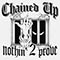 Chained Up - Nothin\' 2 Prove