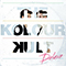 2012 The Kolour Kult (EP) (Deluxe Edition)