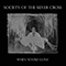 Society of the Silver Cross - When You\'re Gone / Funeral of Sorrows