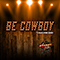 2019 Be Cowboy (PBR Anthem)