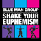 Blue Man Group - Shake Your Euphemism (EP)