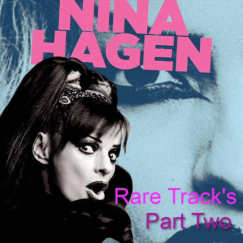 Nina Hagen - Rare Track\'s. Part Two