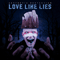 2016 Love Like Lies