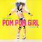 2012 Pom Pom Girl (Remixes 1)