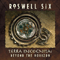 Roswell Six - Terra Incognita: Beyond The Horizon