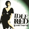 Idle Red - If Looks Could Kill