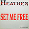 Heathen - Set Me Free