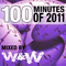 2011 100 Minutes Of 2011 (CD 4: Mixed By W&W)