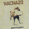 Hachazo - Ganas De Guerra