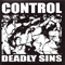 Control (USA, CA, Santa Cruz) - Deadly Sins  (Limited Edition)