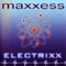 Maxxess - Electrixx