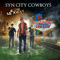 Syn City Cowboys - Blow Me Away