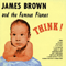 James Brown ~ Think!