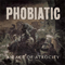 Phobiatic - An Act Of Atrocity