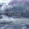 Pelican - The Fire In Our Throats Will Beckon The Thaw