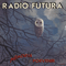 Radio Futura - Memoria Del Porvenir