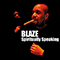 Blaze (USA) - Spiritually Speaking