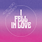 2020 I Fell In Love (Single)