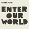 2003 Enter Our World