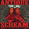 Antique Scream - Two Bad Dudes