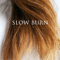 2015 Slow Burn [Single]