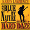 Karen Lawrence And Blue By Nature - Hard Daze
