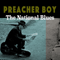 Preacher Boy - The National Blues